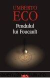 CARTI - Pendulul lui Foucault un megaroman, elaborat cu - CARTZI, TEATRU, FILME, MUZICA, REVISTE...