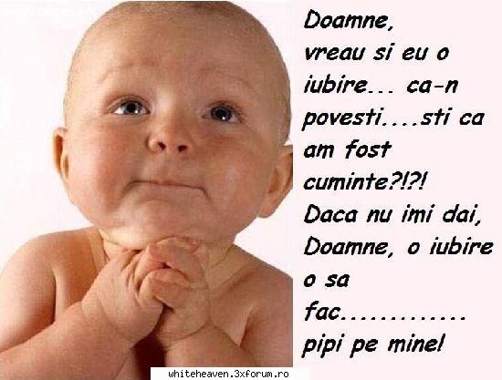 POZE FUN - Doamne, ma rog tie sa_mi dai o iubire! :) - BANCURI!!! :D